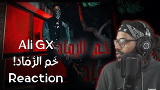 Reacting To Ali G.X | !خَم الرَّمَاد