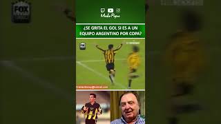 ¿SE GRITA EL GOL SI ES A UN EQUIPO ARGENTINO POR COPA? #futbolargentino #river #peñarol #araujo