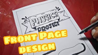 PHYSICS PROJECT FRONT PAGE DESIGN | PROJECT DESIGN | Lettering Design #29