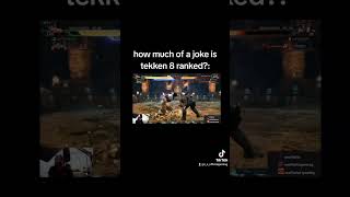 tekken 8 ranked is LITERALLY a joke...