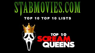 StabMovies.com Top 10 Top 10 Lists - #8 Top 10 Scream Queens