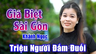 Giã Biệt Sài Gòn - Giọng Ca Em Gái Xinh Đẹp Hát Đường Phố Khiến Triệu Người Mê Đắm Đuối - Khánh Ngọc