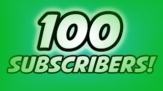 100 Subscribers!