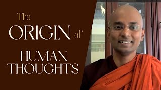 The Origin of Human Thoughts—Sūciloma Sutta SN 10 3