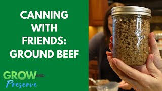 Dry Canning Ground Beef: A Beginner's Step-By-Step Tutorial