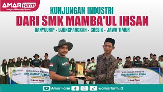 Amar Farm Mendapatkan Kunjungan dari Adik-Adik SMK Mamba'ul Ihsan Gresik