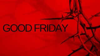 Good Friday Service 2024