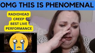 SO EMOTIONAL! I SOBBED! First Time Watching RADIOHEAD - CREEP (Best Live Performance) REACTION!