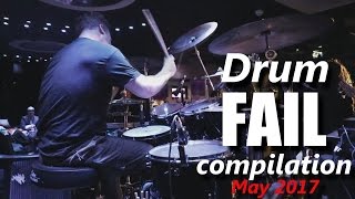 Drum FAIL compilation May 2017 | RockStar FAIL