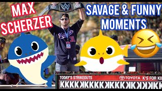 Max Scherzer's Savage & Funny Moments