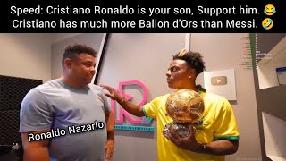 Speed told Ronaldo Nazario that Cristiano Ronaldo is his son 😂🤣