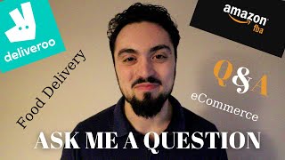 ASK ME A QUESTION FOR Q&A (NEXT VIDEO)| Amazon FBA, Food Delivery, eCommerce | UP TO YOU!