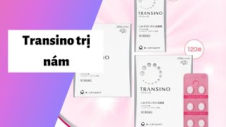 Review transino trị nám có tốt không? Cách dùng? Giá bán bao nhiêu tiền?