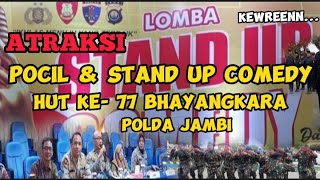 🇲🇨 ATRAKSI KEWREENN..😎 | POCIL & STAND UP COMEDY || HUT KE-77 BHAYANGKARA||POLDAJAMBI