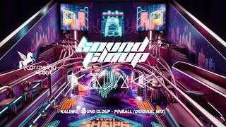 Kalinke, Sound Cloup - Pinball (Original Mix)