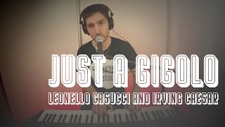 🎹 Just A Gigolo — Leonello Casucci & Irving Caesar