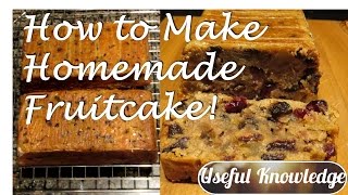 Homemade Fruit Cake (All Natural)  | UsefulKnowledge