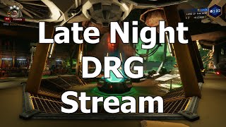 Late Night DRG Stream 2