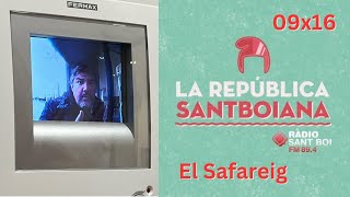 El Safareig d'en Raventós | La República Santboiana (09x16)