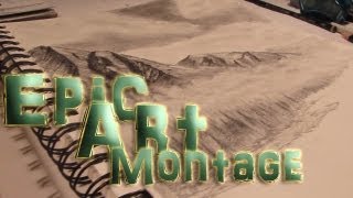 Epic Art Montage ~Tyler'sArtShack