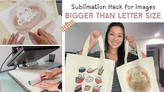 Sublimation Hack for Images Larger than Letter Size