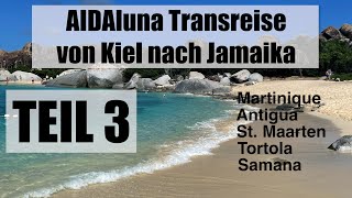 AIDAluna | Von Kiel nach Jamaika Teil 3 | Transreise in die Karibik | Traumstrände in der Karibik