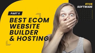 Best eCommerce Website Builder and Hosting in 2023