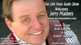 Jerry Mathers - Actor - Leave It To Beaver - The 25th Hour Radio Show