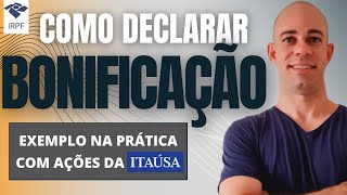 🦁 Como declarar BONIFICAÇÃO de ações | NÁ PRÁTICA