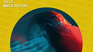 Julos - Back To You (Official)