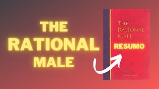 📚 Resumo do Audiolivro 'The Rational Male': Insights sobre Relacionamentos e Masculinidade 💡