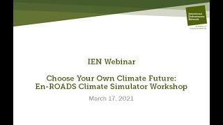 IEN Webinar   Choose Your Own Climate Future   En ROADS Climate Simulator