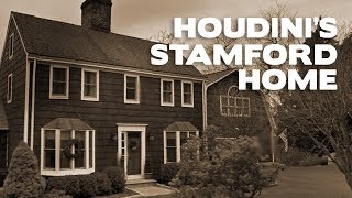 Blogcast #8: Harry Houdini's Stamford Home