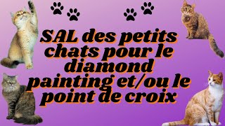 Avancées DP et PdC SAL des petits chats #fansells #paintbynumberday #pointdecroix #diamondpainting