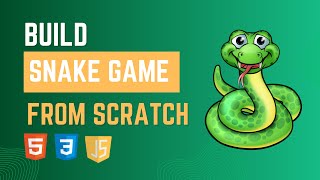 Master JavaScript by Building a Snake Game from Scratch