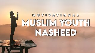 Youth of the Ummah - Motivational Nasheed