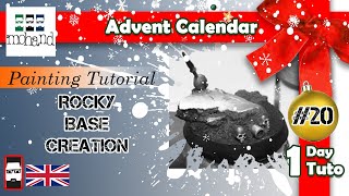 Advent Calendar #20 : Creation of a rocky base - Miniature Painting Tutorial