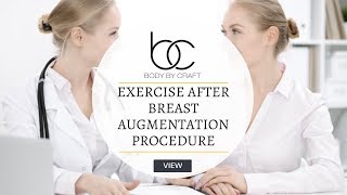 Exercising After A Breast Augmentation Procedure | Body by Craft Miami