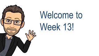 EDUC5507G Week 13 Overview