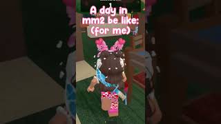 A day in mm2 be like: #viral #mm2 #funny #roblox #shorts #shortsfeed #fyp #flop #fypシ゚  #blowup