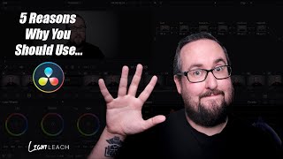 5 Reasons Why You SHOULD Use... DAVINCI RESOLVE