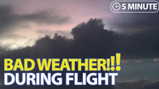 [Dangerous] Bad Weather During Flight!!!