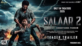 Salaar 2 - Shouryanga Parvam | Official Trailer (2024) | Prabhas, Prithviraj S |Salaar part 2 Update