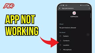 ADP Mobile App Not Working : How to Fix ADP Mobile App Not Working