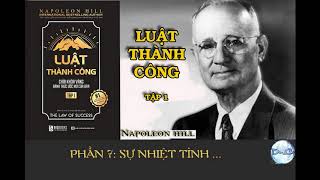 LUẬT THÀNH CÔNG Tập 1 Full - NAPOLEON HILL -  P7: Sự nhiệt tình ( Sách nói )