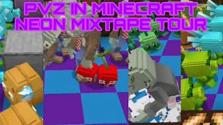 PVZ IN MINECRAFT | NEON MIXTAPE TOUR