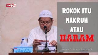 Rokok Itu Makruh Atau Haram -  Ustadz Dr. Firanda Andirja, M.A