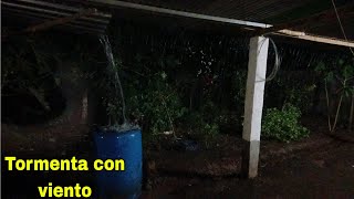 Fuerte tormenta con viento en horas de la noche asota los techos nos asustamos mucho😨