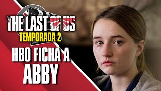 FICHAJE CONFIRMADO❗ HBO encuentra ACTRIZ para ABBY (OFICIAL ✅) + LLUVIA de PREMIOS 🏆 | TLOU HBO 213