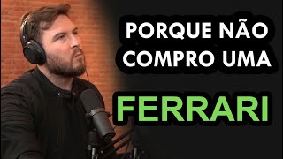 PRIMO RICO | PORQUE EU NÃO COMPRO UMA FERRARI | Cortes Ricos